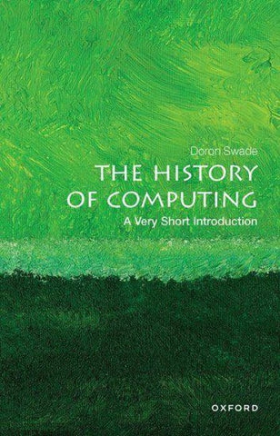 The History of Computing: A Very Short Introduction