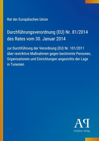 Durchführungsverordnung (EU) Nr. 81/2014 des Rates vom 30. Januar 2014
