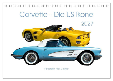 Corvette - Die US Ikone 2027 (Tischkalender 2027 DIN A5 quer), CALVENDO Monatskalender