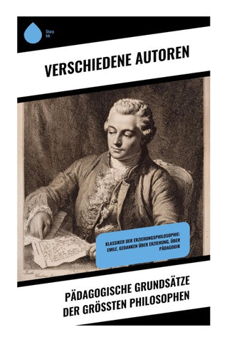 Pädagogische Grundsätze der größten Philosophen