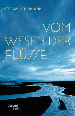 Vom Wesen der Flüsse