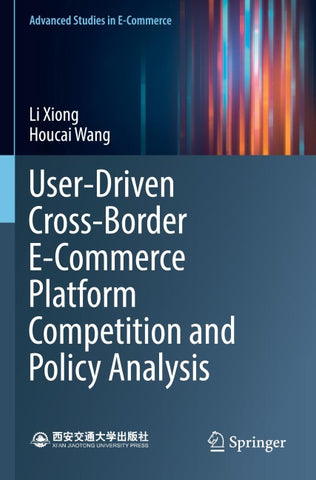 User-Driven Cross-Border E-Commerce Platform Competition and Policy Analysis