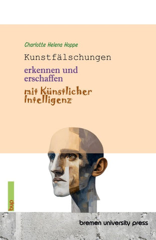 Kunstfälschungen erkennen und erschaffen mit Künstlicher Intelligenz