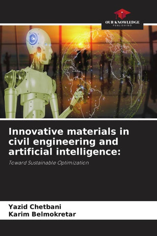 Innovative materials in civil engineering and artificial intelligence: