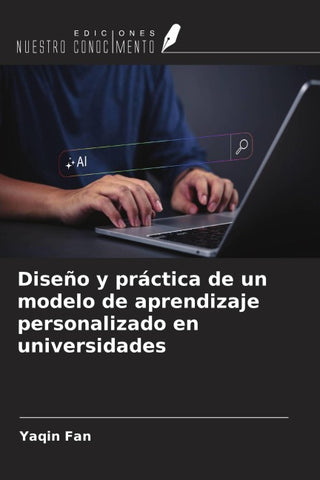 Diseño y práctica de un modelo de aprendizaje personalizado en universidades