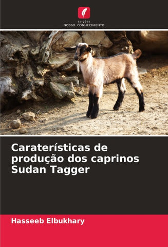 Caraterísticas de produção dos caprinos Sudan Tagger