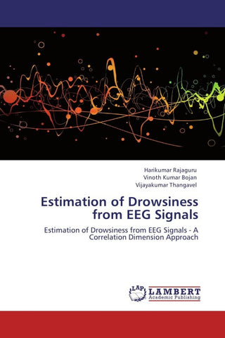 Estimation of Drowsiness from EEG Signals