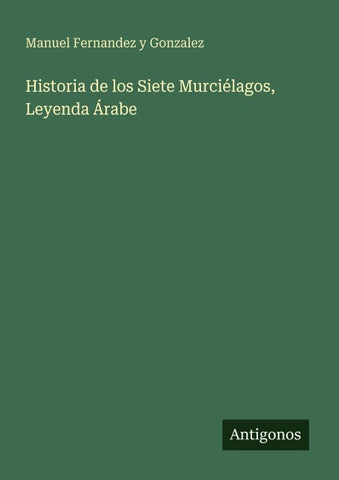 Historia de los Siete Murciélagos, Leyenda Árabe