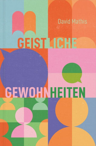 Geistliche Gewohnheiten