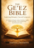 The Ge'ez Bible: Exploring Ethiopia's Sacred Scriptures