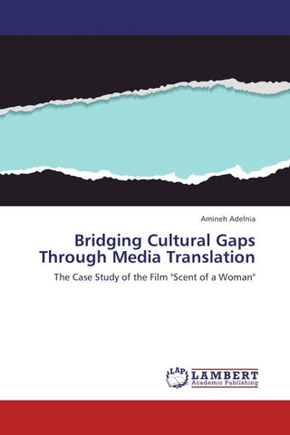 Bridging Cultural Gaps Through Media Translation