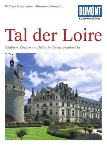 DUMONT Kunst-Reiseführer Tal der Loire
