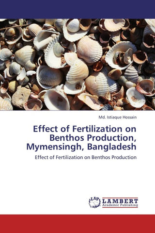Effect of Fertilization on Benthos Production, Mymensingh, Bangladesh