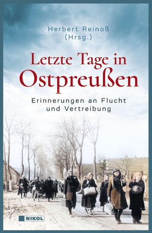 Letzte Tage in Ostpreußen