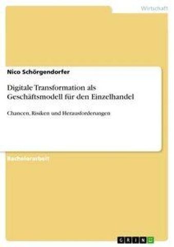 Digitale Transformation als Geschäftsmodell für den Einzelhandel