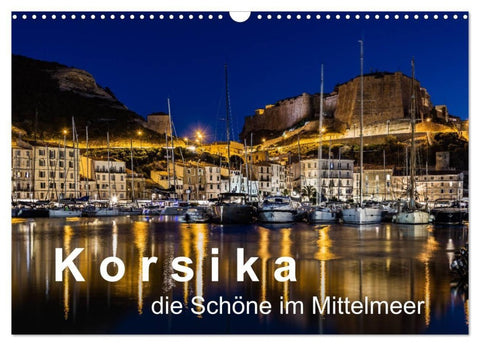Korsika - Die Schöne im MIttelmeer (Wandkalender 2027 DIN A3 quer), CALVENDO Monatskalender
