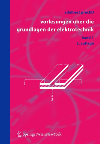 Vorlesungen über die Grundlagen der Elektrotechnik