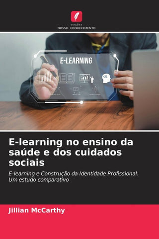 E-learning no ensino da saúde e dos cuidados sociais