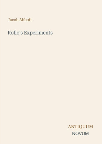 Rollo's Experiments