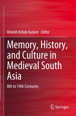 Memory, History, and Culture in Medieval South Asia