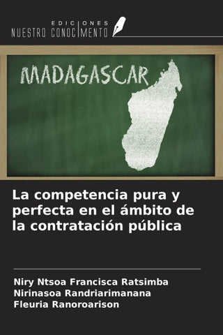 La competencia pura y perfecta en el ámbito de la contratación pública