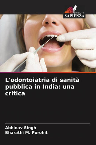 L'odontoiatria di sanità pubblica in India: una critica