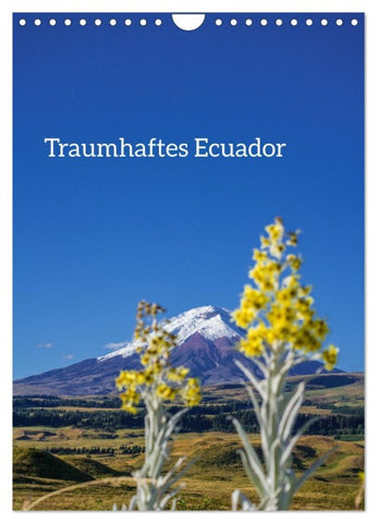 Traumhaftes Ecuador (Wandkalender 2026 DIN A4 hoch), CALVENDO Monatskalender