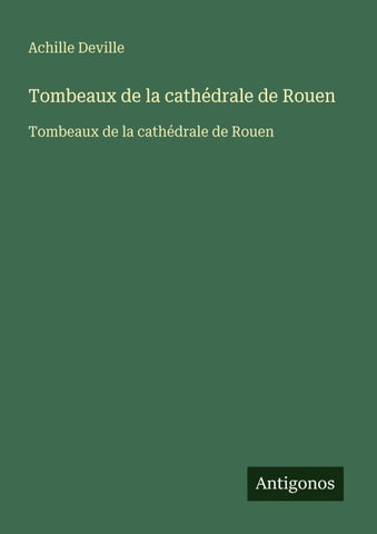Tombeaux de la cathédrale de Rouen