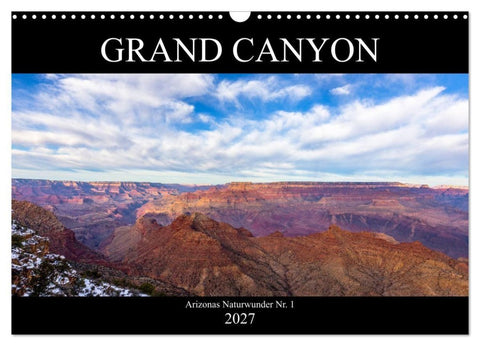 GRAND CANYON - Einblicke (Wandkalender 2027 DIN A3 quer), CALVENDO Monatskalender
