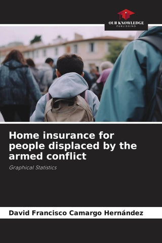 Home insurance for people displaced by the armed conflict