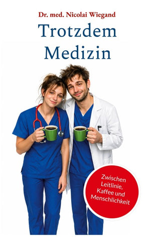 Trotzdem Medizin