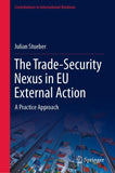 The Trade-Security Nexus in EU External Action