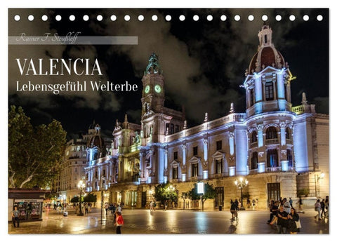 Valencia Lebensgefühl Welterbe (Tischkalender 2027 DIN A5 quer), CALVENDO Monatskalender