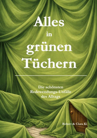 Alles in grünen Tüchern