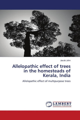 Allelopathic effect of trees in the homesteads of Kerala, India
