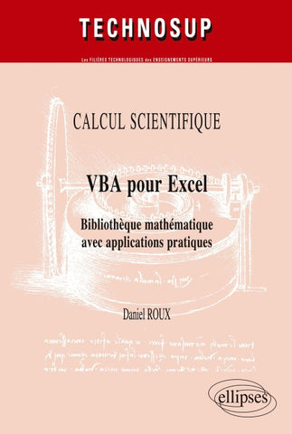 VBA pour Excel. Bibliothèque mathématique avec applications pratiques. Calcul scientifique - niveau C
