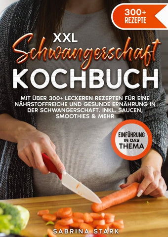 XXL Schwangerschaft Kochbuch