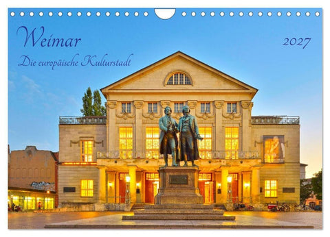 Weimar Die europäische Kulturstadt (Wandkalender 2027 DIN A4 quer), CALVENDO Monatskalender