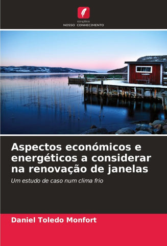 Aspectos económicos e energéticos a considerar na renovação de janelas