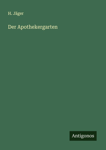 Der Apothekergarten