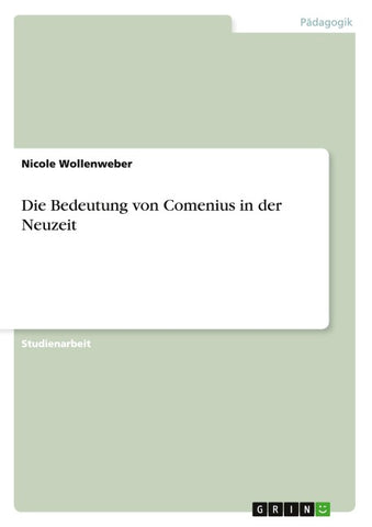 Die Bedeutung von Comenius in der Neuzeit