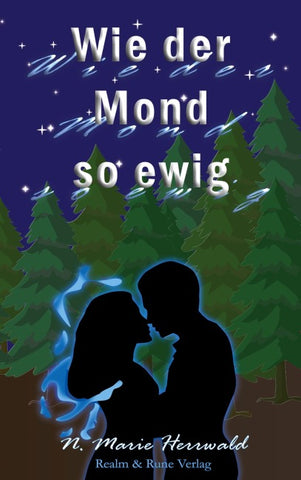 Wie der Mond so ewig