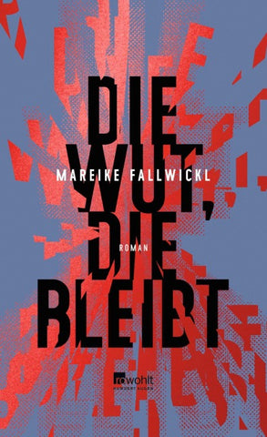Die Wut, die bleibt