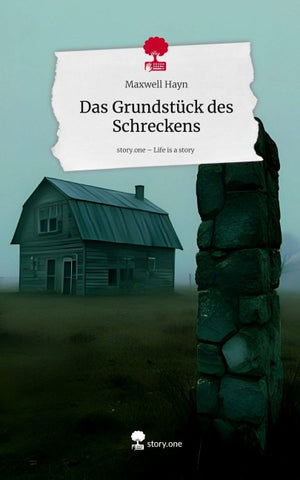 Das Grundstück des Schreckens. Life is a Story - story.one