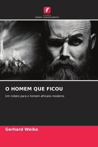 O HOMEM QUE FICOU