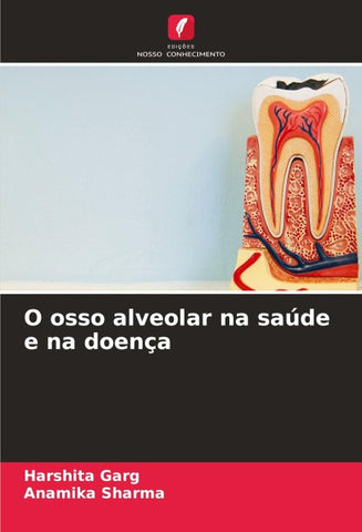 O osso alveolar na saúde e na doença