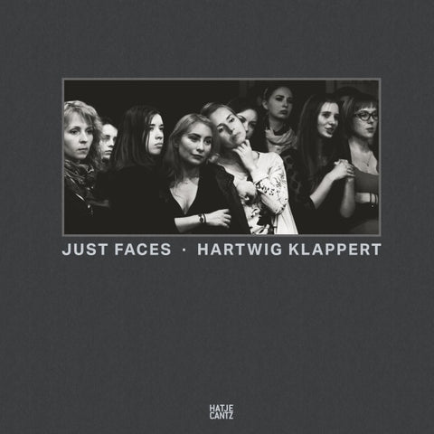 Hartwig Klappert. Just Faces