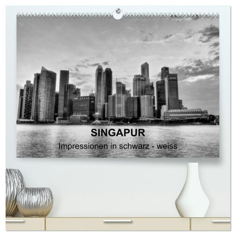 Singapur - Impressionen in schwarz - weiss (hochwertiger Premium Wandkalender 2027 DIN A2 quer), Kunstdruck in Hochglanz