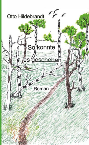 So konnte es geschehen