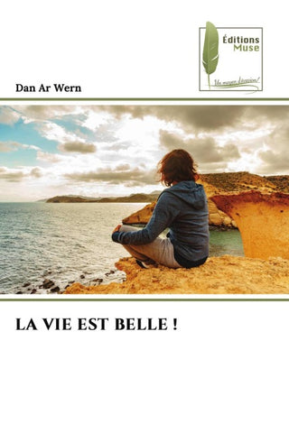 LA VIE EST BELLE !